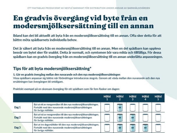 En gradvis övergång vid byte från en  modersmjölksersättning till en annan